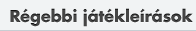 Régebbi játékleírások Régebbi játékleírások